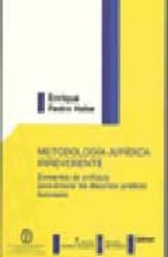 Metodologia Juridica Irreverente. Elementos De Profilaxis Para En Cara