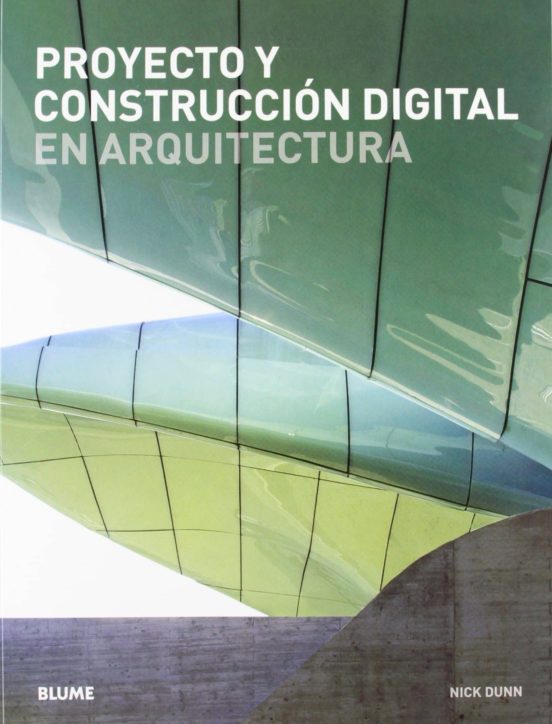 Proyecto Y Construccion Digital En Arquitectura