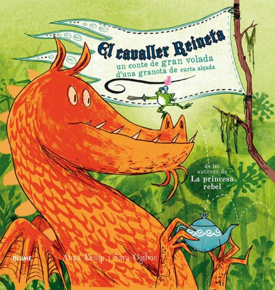 El Cavaller Reineta: Un Conte De Gran Volada D Una Granota De Curta Al
