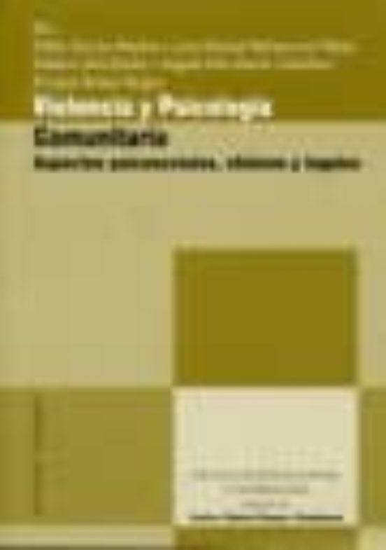 Violencia Y Psicologia Comunitaria: Aspectos Psicosociales Clini Cos Y