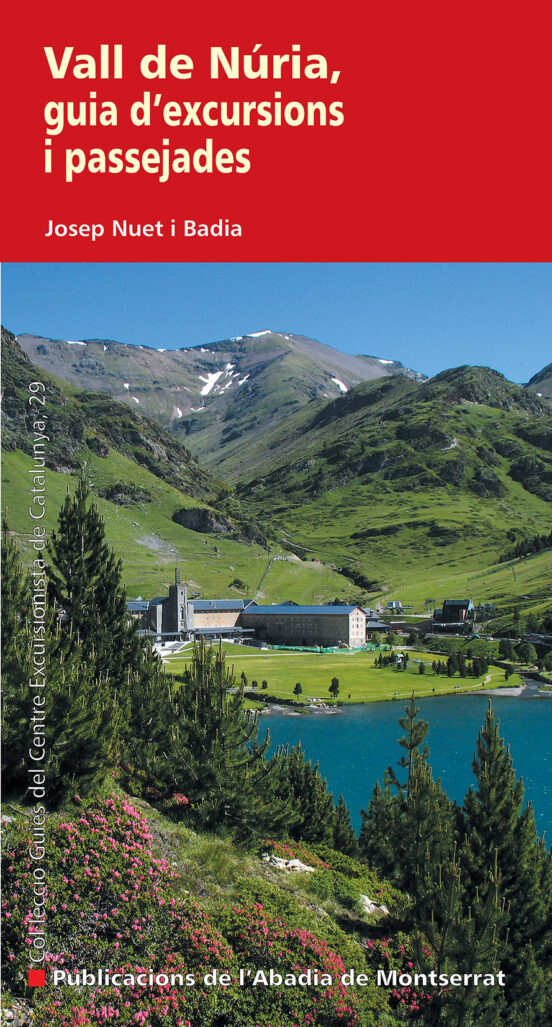 Vall De Nuria: Guia De Passejades I Excursions