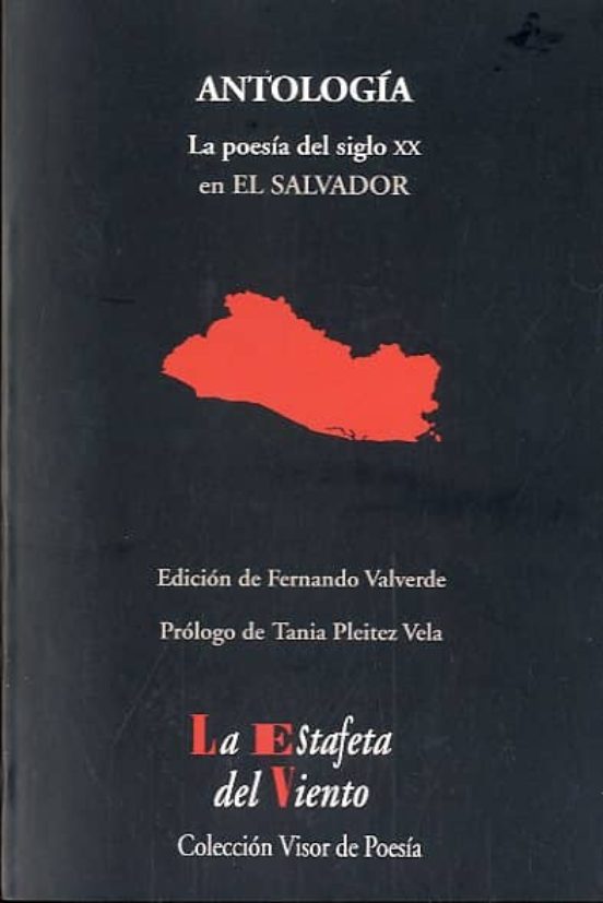Antologia: La Poesia del Siglo XX en el Salvador