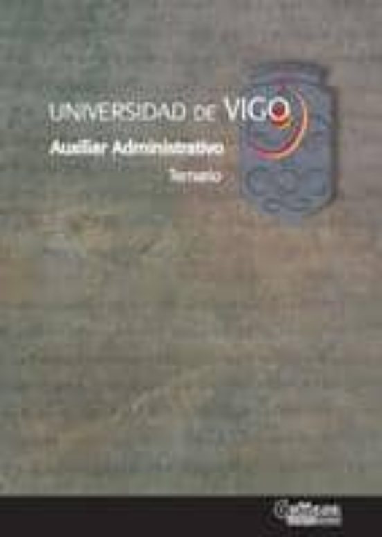 Auxiliar Administrativo Universidad De Vigo: Temario