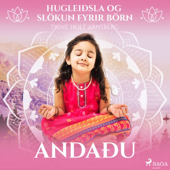 Hugleiðsla Og Slökun Fyrir Börn - Andaðu