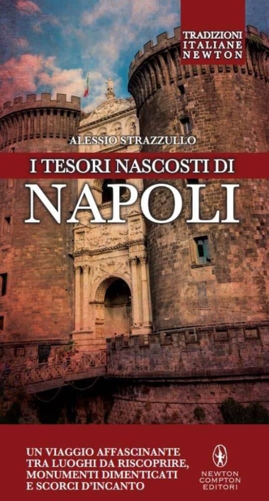 I Tesori Nascosti Di Napoli