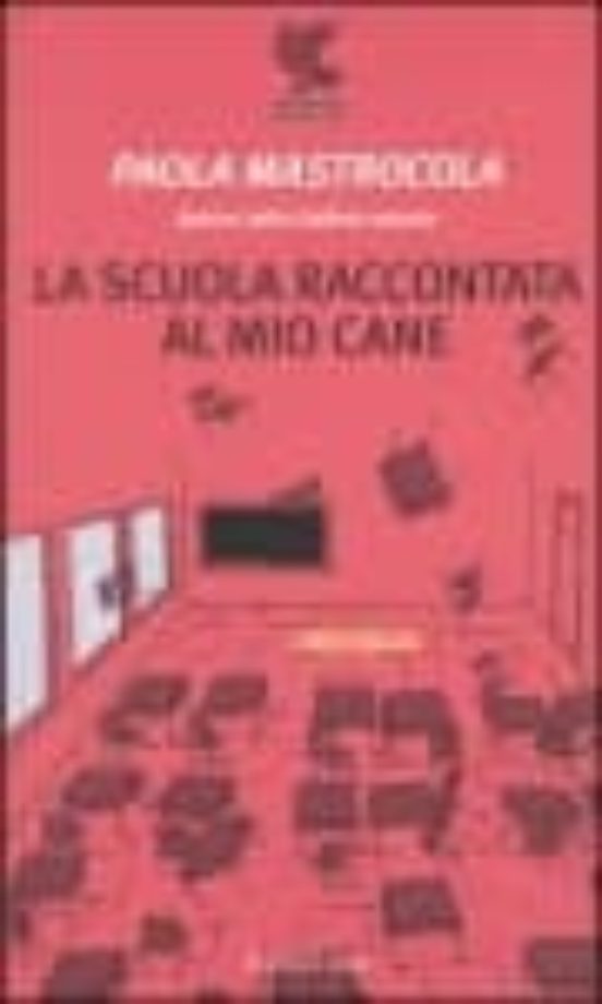 La Scuola Raccontata Al Mio Cane