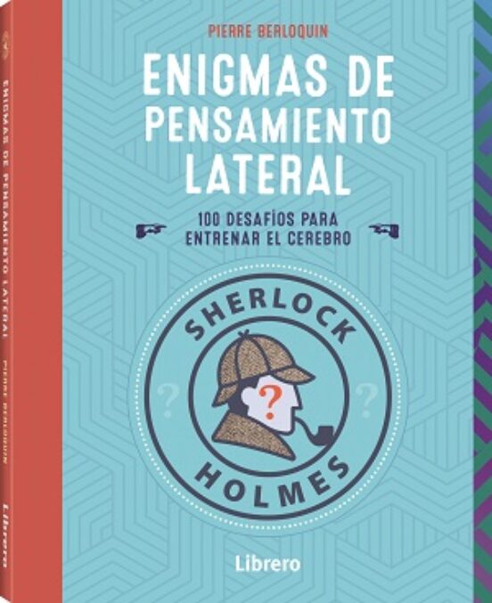 Sherlock Holmes. Enigmas De Pensamiento Lateral