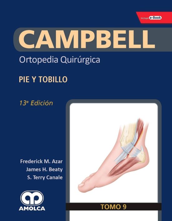 Campbell Ortopedia Quirurgica : Pie Y Tobillo + E-book