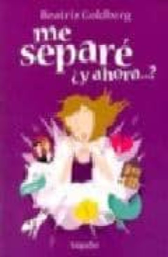 Me Separe ¿ Y Ahora Que ?