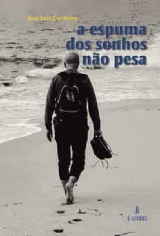 A Espuma Dos Sonhos N£o Pesa