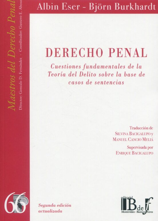 Derecho Penal. Cuestiones Fundamentales De La Teoría Del Delito Sobre