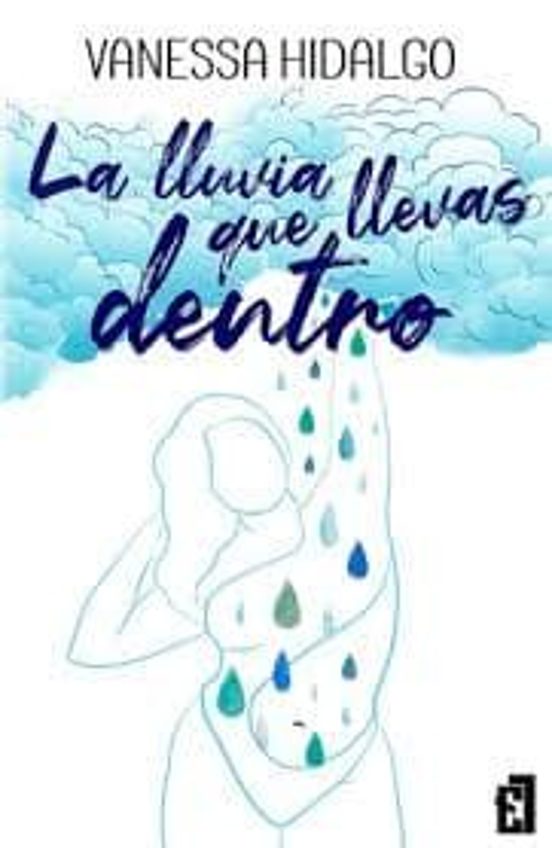 La Lluvia Que Llevas Dentro