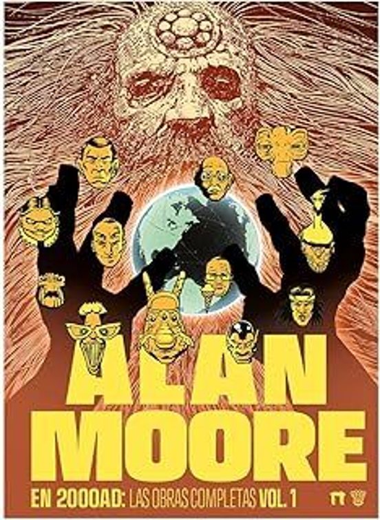 ALAN MOORE EN 2000AD: LAS OBRAS COMPLETAS Vol. 1