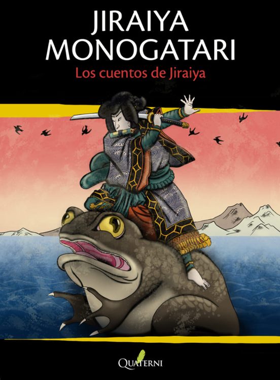 JIRAIYA MONOGATARI. Los Cuentos De Jiraiya