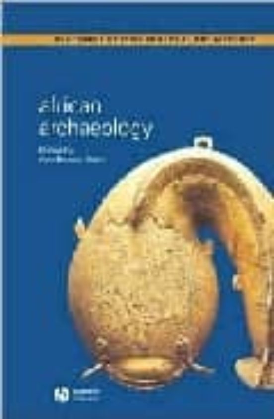 African Archaeology: A Critical Introduction