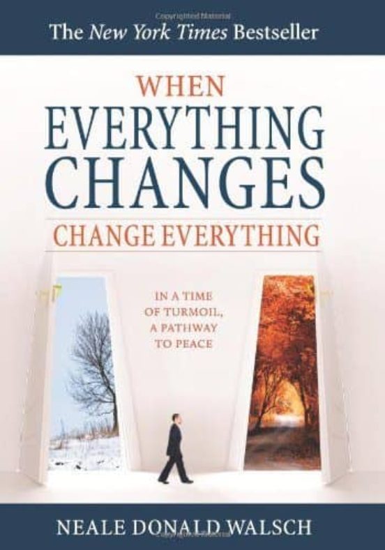 When Everything Changes Change Everything: In A Time Of Upheaval A Doo