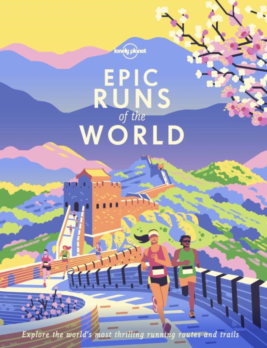 Lonely Planet Epic Runs Of The World 1 2019