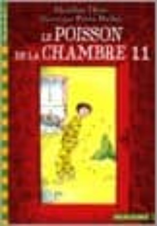Le Poisson De La Chambre 11