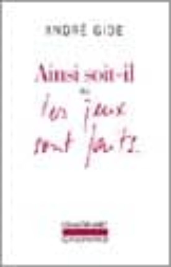 Ainsi Soit-il Ou Les Jeux Sont Faits