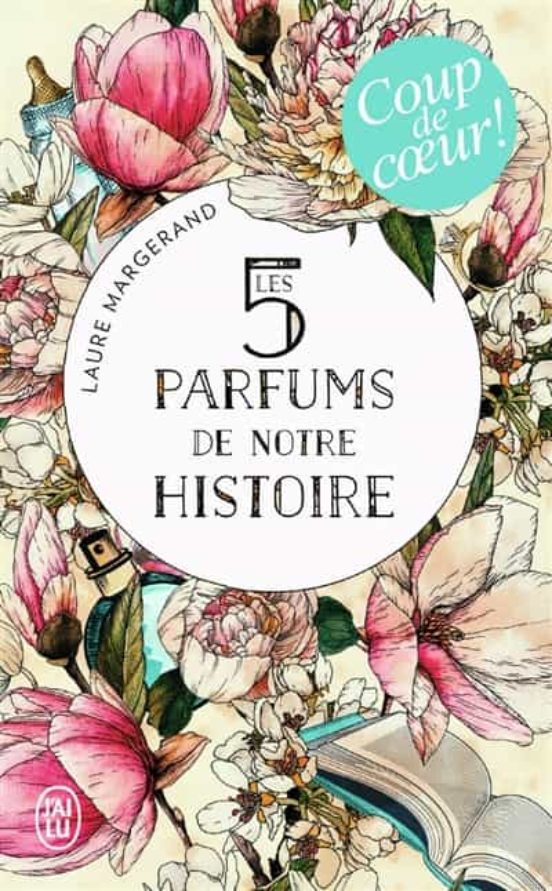 Les 5 Parfums De Notre Histoire