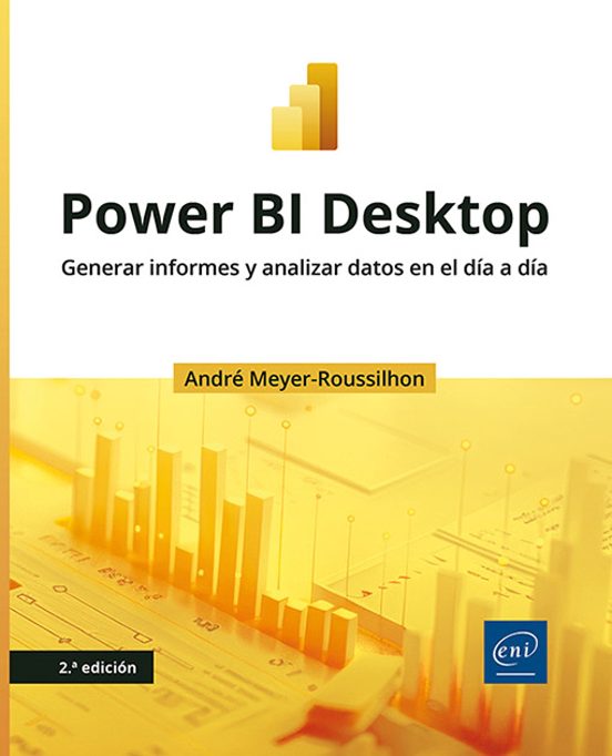 Power Bi Desktop: Del Análisis De Datos A La Presentación De Informes