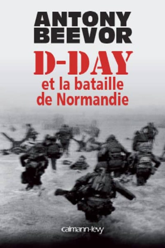 D-Day et la Bataille de Normandie