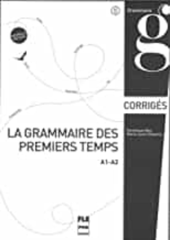 La Grammaire Des Premiers Temps I Claves