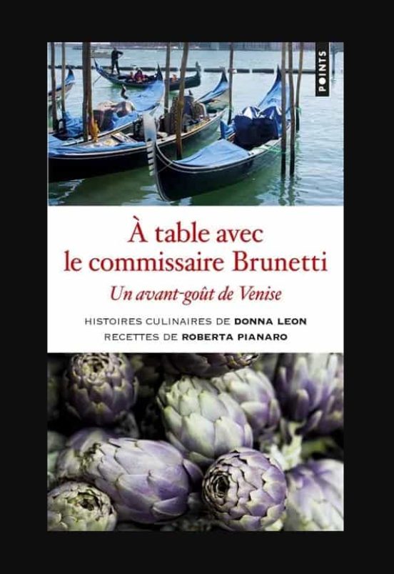 A Table Avec Le Commissaire Brunetti : Un Avant-goût De Venise