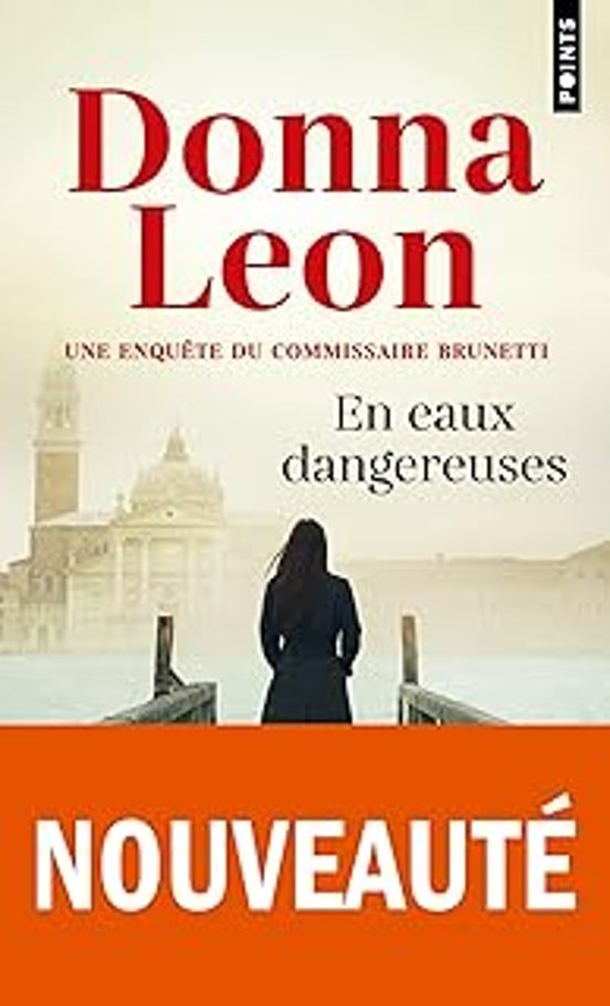 Une Enquête Du Commissaire Brunetti. En Eaux Dangereuses