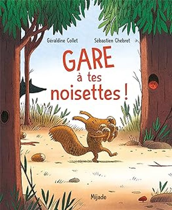 Gare À Tes Noisettes !