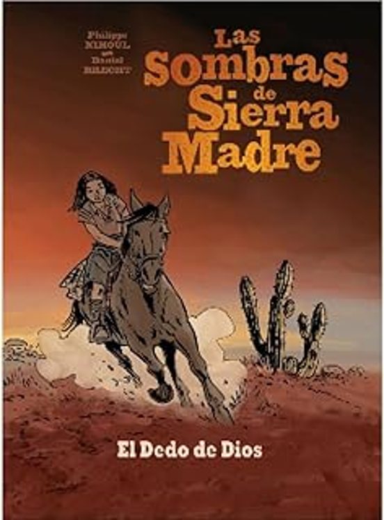 Las Sombras De Sierra Madre 3: El Dedo De Dios
