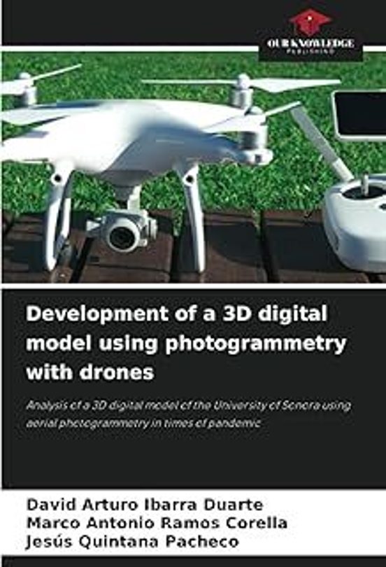 Development Of A 3d Digital Model Using Photogrammetry With Drones