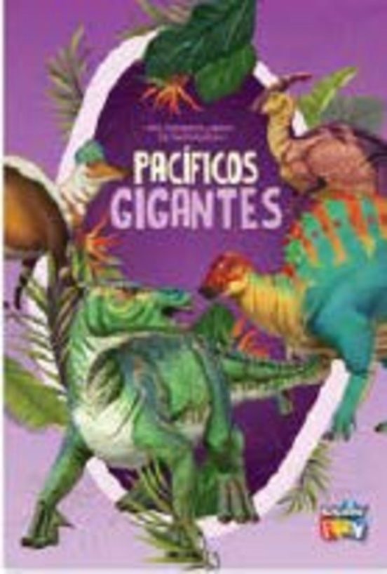 Pacificos Gigantes - Mis Primeros Libros De Dinosaurios