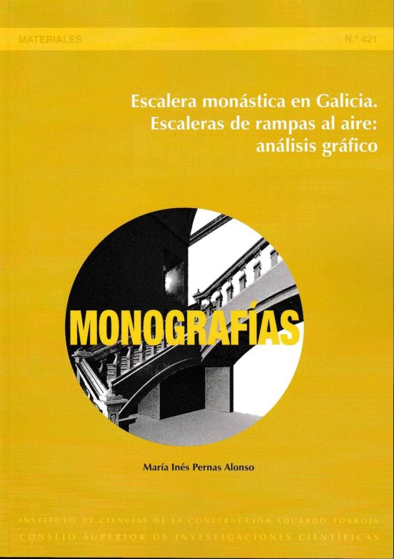 Escalera Monástica En Galicia : Escaleras De Rampas Al Aire: Análisis Gráfico