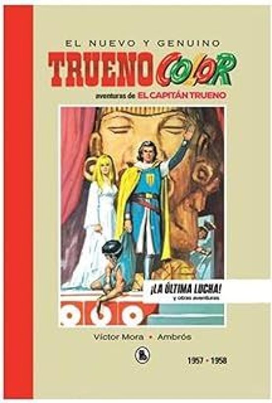 Capitán Trueno 2. 1957–1958. La Última Lucha