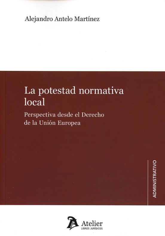 Potestad Normativa Local.perspectiva Desde El Derecho De La Unión Euro