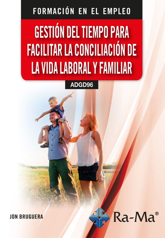 Gestión Del Tiempo Para Facilitar La Conciliación De La Vida Laboral Y Familiar
