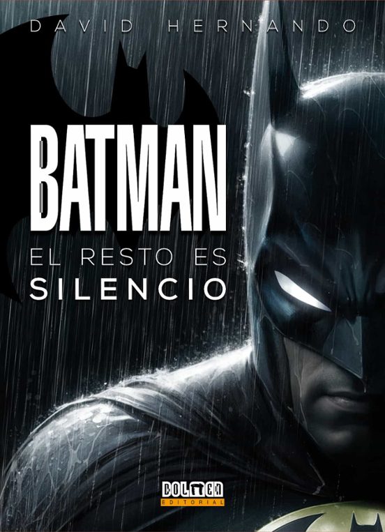 Batman: El Resto Es Silencio