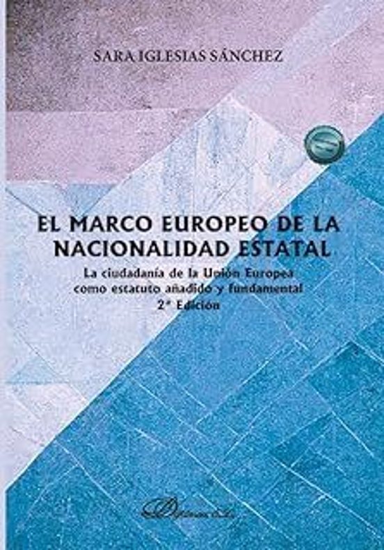 El Marco Europeo De La Nacionalidad Estatal