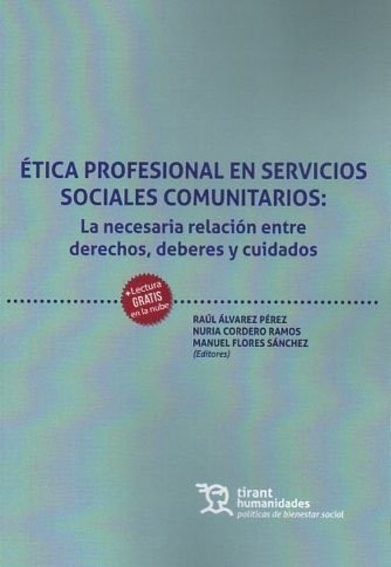 Ética Profesional En Servicios Sociales Comunitarios: La Necesaria Rel
