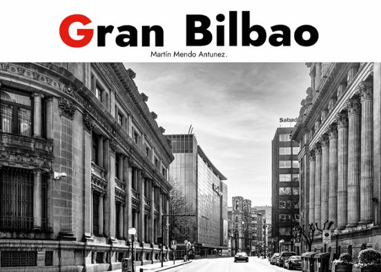 Gran Bilbao. Edición Deluxe