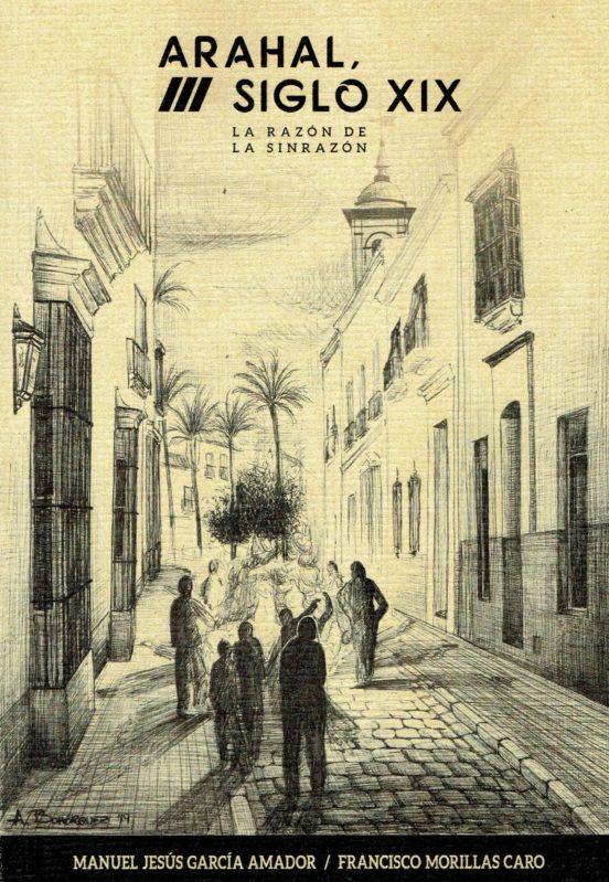 Arahal Siglo Xix: La Razon De La Sinrazon