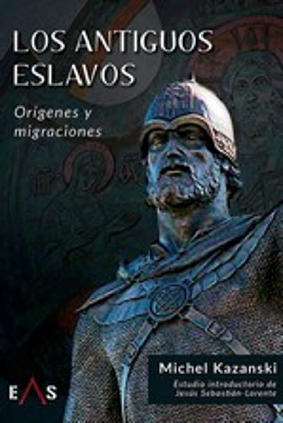 Los Antiguos Eslavos: Origenes y Migraciones