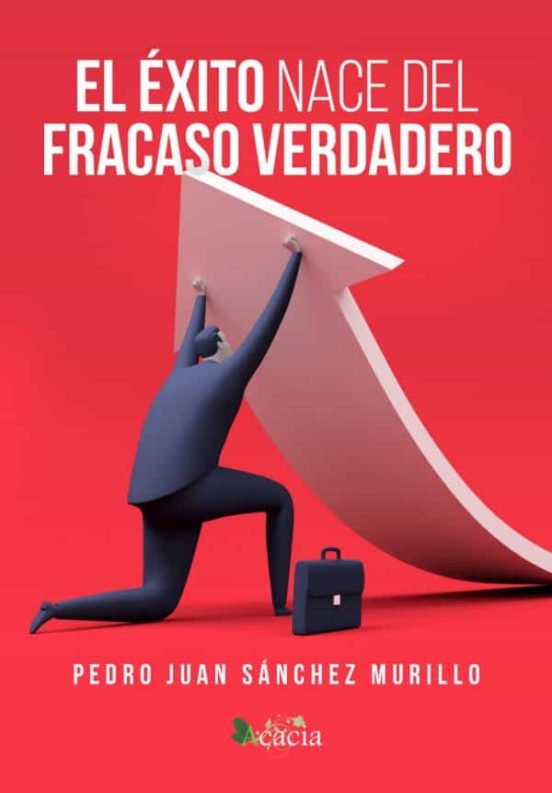 El Éxito Nace Del Fracaso Verdadero