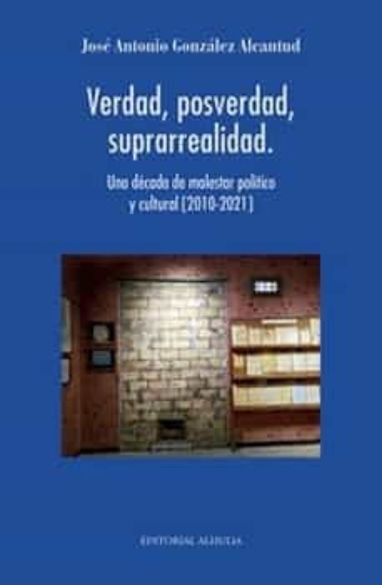 Verdad Posverdad Suprarrealidad