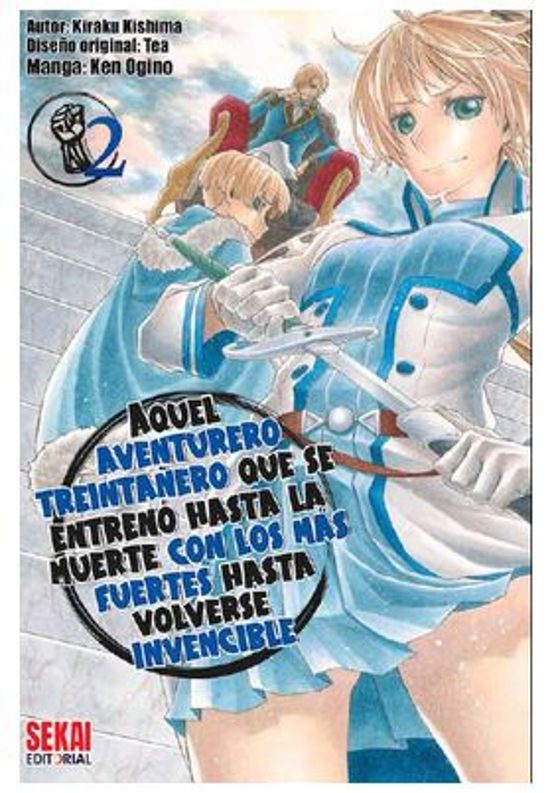 Aquel Aventurero Treintañero Que Se Entrenó Hasta La Muerte Con Los Más Fuertes Hasta Volverse Invencible 2