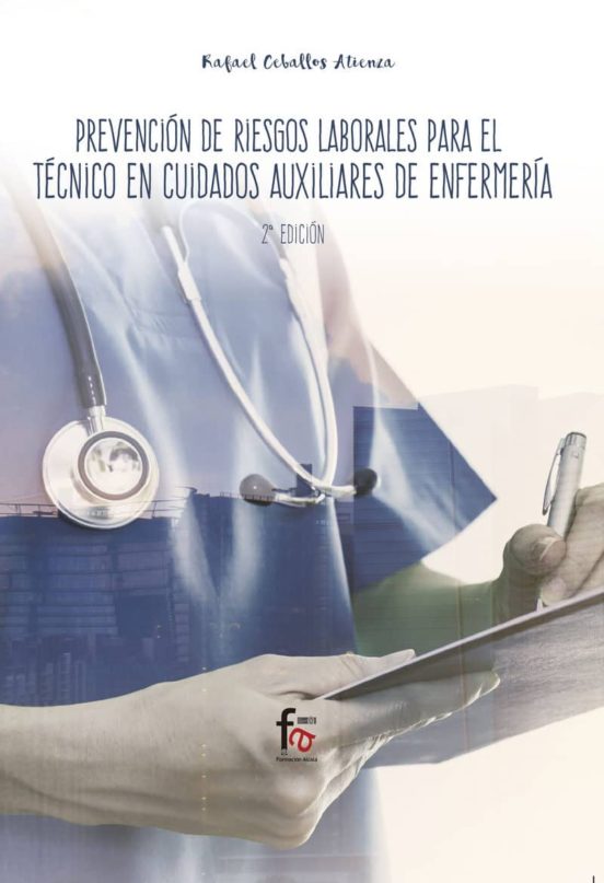 Prevencion De Riesgos Laborales Para El Tecnico En Cuidados