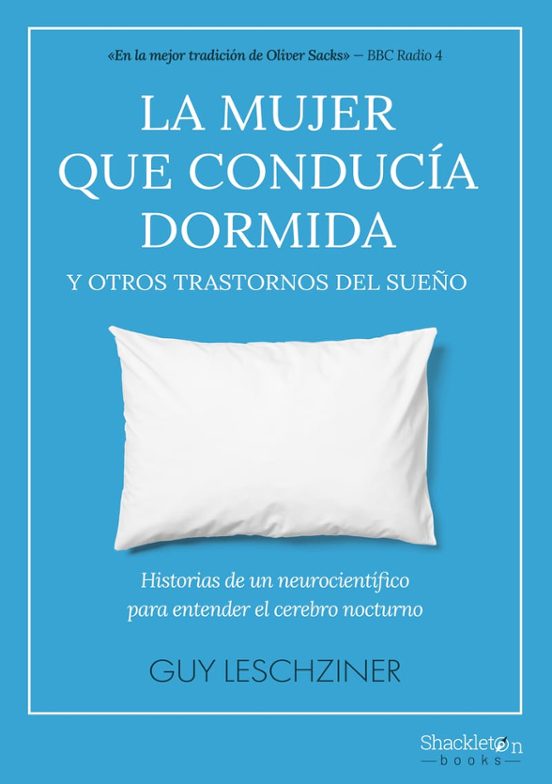 La Mujer Que Conducía Dormida Y Otros Trastornos Del Sueño