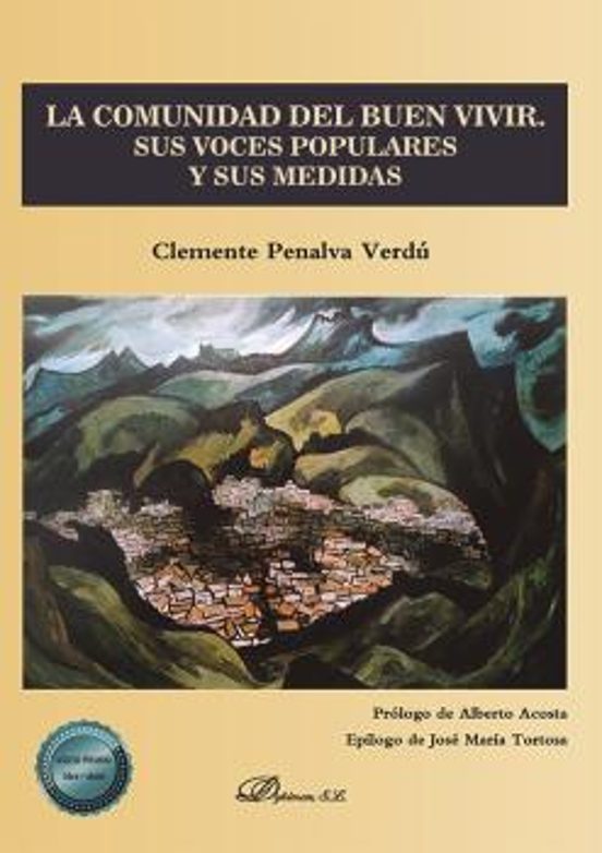 La Comunidad Del Buen Vivir. Sus Voces Populares Y Sus Medidas