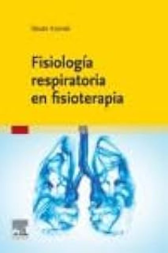Fisiología Respiratoria En Fisioterapia
